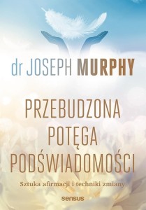 Przebudzona potęga podświadomości