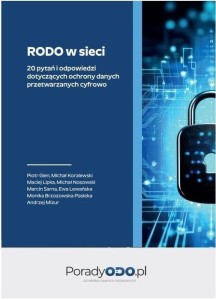 RODO w sieci - 20 pytań i odpowiedzi dotyczących..