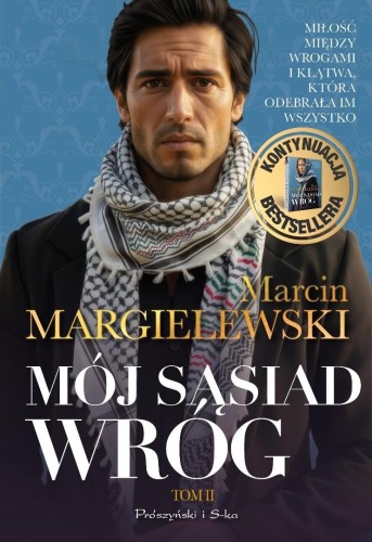 Mój sąsiad wróg T.2