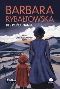Bez pożegnania T.1 DL