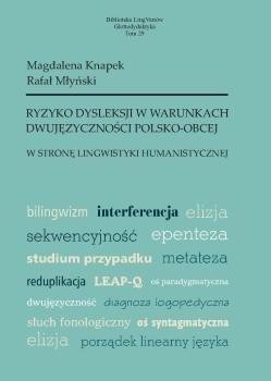 Ryzyko dysleksji w warunkach dwujęzyczności..