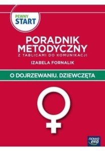 Pewny start. O dojrzewaniu. Dziewczęta. Poradnik..