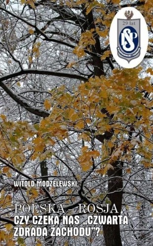 Polska-Rosja czy czeka nas czwarta zdrada Zachodu?