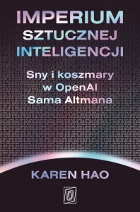 Imperium sztucznej inteligencji. Sny i koszmary...