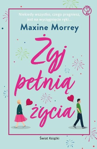 Żyj pełnią życia