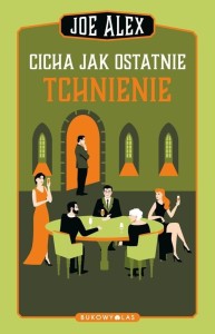 Cicha jak ostatnie tchnienie