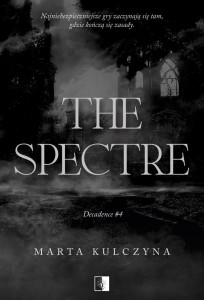 Decadence T.4 The Spectre