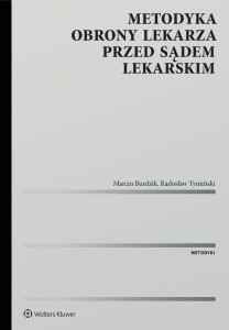Metodyka obrony lekarza przed sądem lekarskim
