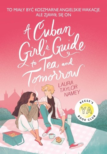 Cuban Girl's Guide To Tea and Tommorow