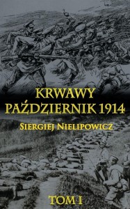 Krwawy październik 1914 T.1