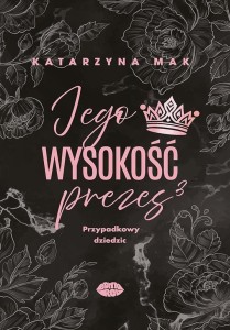 Jego wysokość prezes T.3 Przypadkowy dziedzic