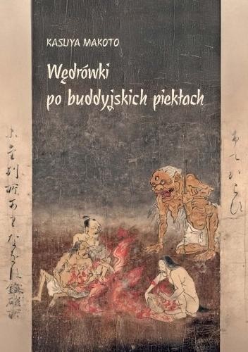 Wędrówki po buddyjskich piekłach