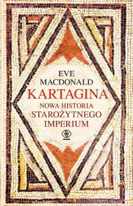 Kartagina. Nowa historia starożytnego imperium