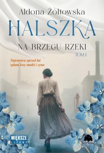 Halszka T.1 Na brzegu rzeki DL