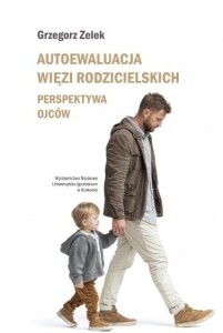 Autoewaluacja więzi rodzicielskich