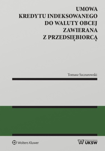 Umowa kredytu indeksowanego do waluty obcej...