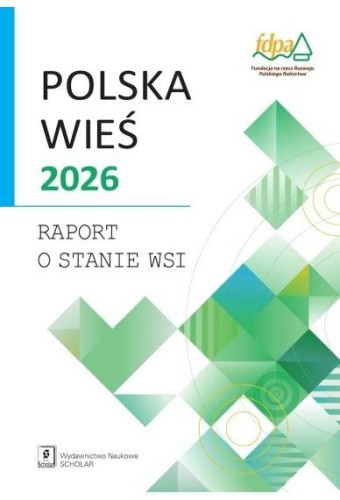 Polska wieś 2026. Raport o stanie wsi