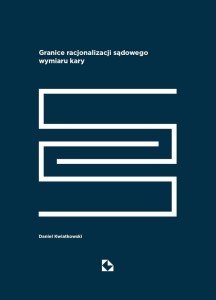 Granice racjonalizacji sadowego wymiaru kary