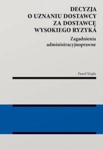 Decyzja o uznaniu dostawcy za dostawcę..