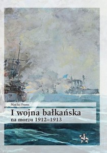 I wojna bałkańska na morzu 1912-1913