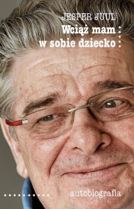 Wciąż mam w sobie dziecko. Autobiografia