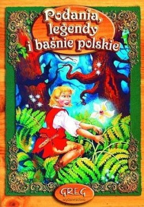 Podania Legendy i Baśnie z oprac. GREG