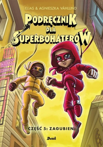 Podręcznik dla Superbohaterów cz.5 Zagubieni