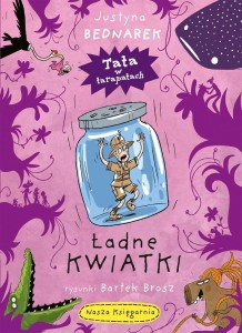 Tata w tarapatach T.3 Ładne kwiatki