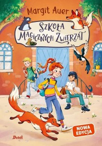 Szkoła magicznych zwierząt T.1 w.2026