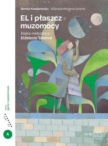 EL i płaszcz muzomocy. Bajka-niebajka o E. Sikorze