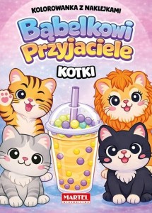 Bąbelkowi przyjaciele Kotki