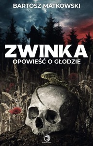 Zwinka. Opowieść o głodzie