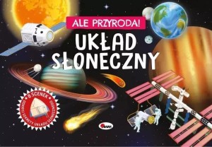 Ale przyroda. Układ słoneczny