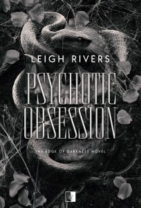 The Edge of Darkness Novel. Psychotic Obsession