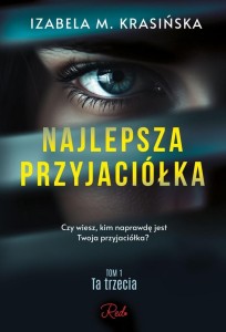 Ta trzecia T.1 Najlepsza przyjaciółka