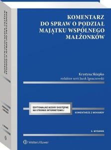 Komentarz do spraw o podział majątku wspólnego...