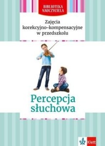 Biblioteka Nauczyciela. Percepcja słuchowa