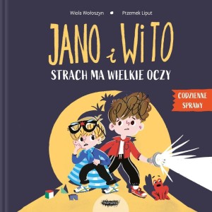 Jano i Wito. Strach ma wielkie oczy