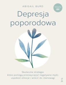 Depresja poporodowa. Skuteczne strategie, które...