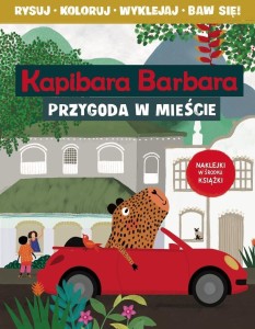 Kapibara Barbara. Przygoda w mieście